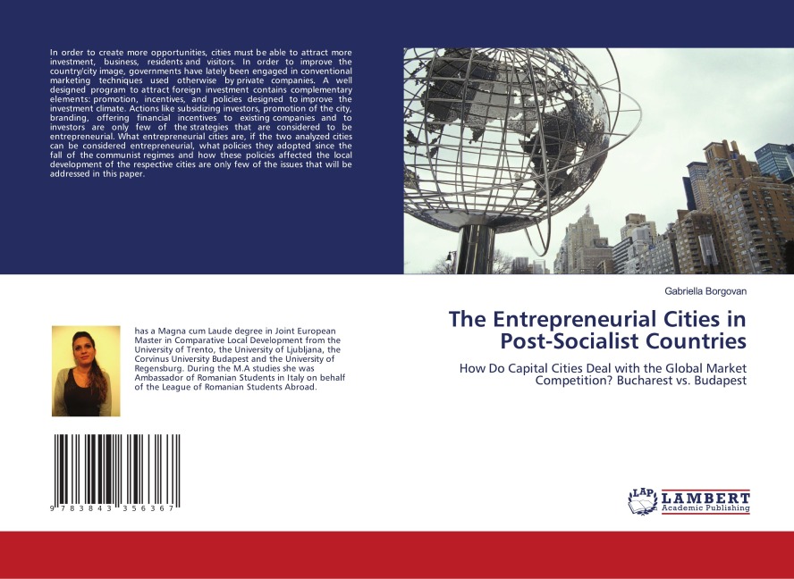 The Entrepreneurial Cities in Post-Socialist Countries: How Do Capital Cities Deal with the Global Market Competition? Bucharest vs. Budapest