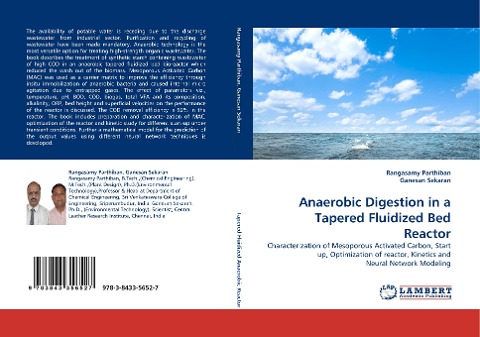 Anaerobic Digestion in a Tapered Fluidized Bed Reactor: Characterization of Mesoporous Activated Carbon, Start up, Optimization of reactor, Kinetics and Neural Network Modeling