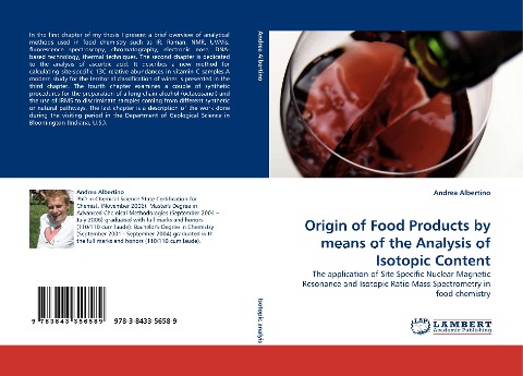 Origin of Food Products by means of the Analysis of Isotopic Content: The application of Site Specific Nuclear Magnetic Resonance and Isotopic Ratio Mass Spectrometry in food chemistry