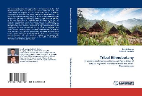 Tribal Ethnobotany: Ethnobotanical studies on Korku and Pawra tribes of Satpura regions of Maharashtra with the aid of Pharmacognosy