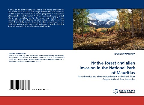 Native forest and alien invasion in the National Park of Mauritius: Plant diversity and alien encroachment in the Black River Gorges National Park, Mauritius