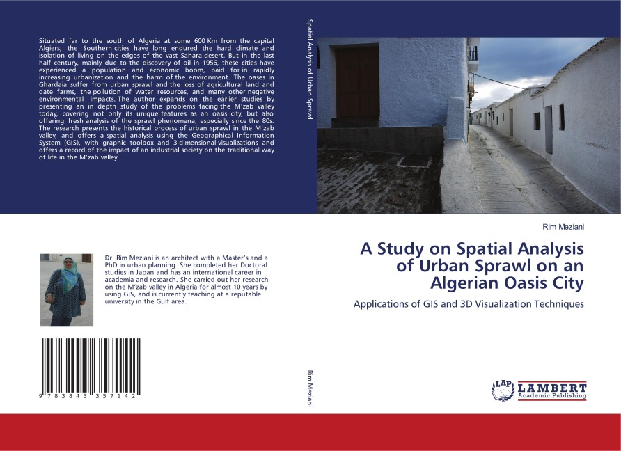 A Study on Spatial Analysis of Urban Sprawl on an Algerian Oasis City: Applications of GIS and 3D Visualization Techniques