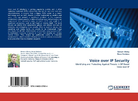 Voice over IP Security: Identifying and Protecting Against Threats in SIP Based Voice over IP