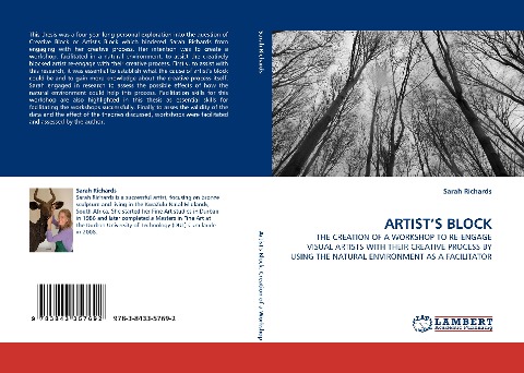 ARTISTS BLOCK: THE CREATION OF A WORKSHOP TO RE-ENGAGE VISUAL ARTISTS WITH THEIR CREATIVE PROCESS BY USING THE NATURAL ENVIRONMENT AS A FACILITATOR