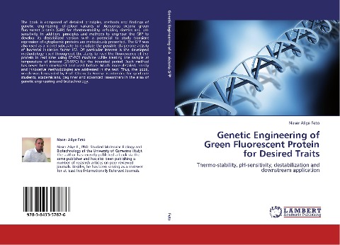 Genetic Engineering of Green Fluorescent Protein for Desired Traits: Thermo-stability, pH-sensitivity, destabilization and downstream application
