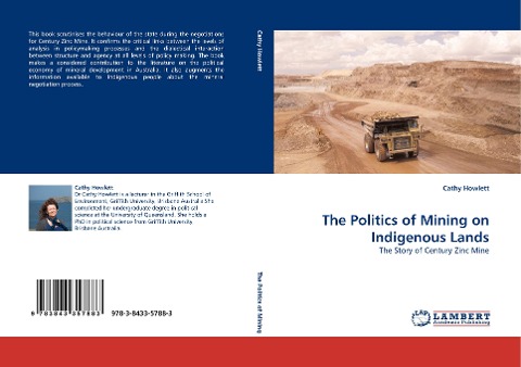 The Politics of Mining on Indigenous Lands: The Story of Century Zinc Mine