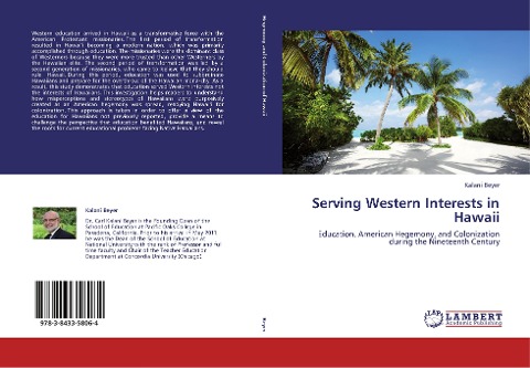 Serving Western Interests in Hawaii: Education, American Hegemony, and Colonization during the Nineteenth Century
