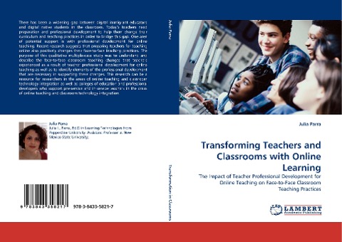 Transforming Teachers and Classrooms with Online Learning: The Impact of Teacher Professional Development for Online Teaching on Face-to-Face Classroom Teaching Practices
