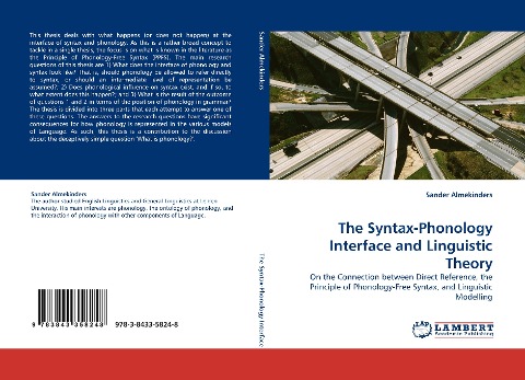 The Syntax-Phonology Interface and Linguistic Theory: On the Connection between Direct Reference, the Principle of Phonology-Free Syntax, and Linguistic Modelling