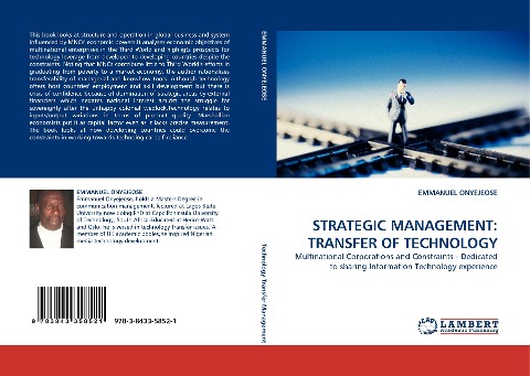 STRATEGIC MANAGEMENT: TRANSFER OF TECHNOLOGY: Multinational Corporations and Constraints - Dedicated to sharing Information Technology experience