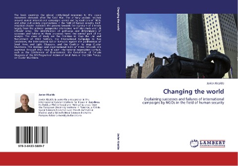 Changing the world: Explaining successes and failures of international campaigns by NGOs in the field of human security
