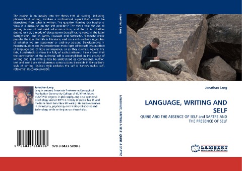 LANGUAGE, WRITING AND SELF: QUINE AND THE ABSENCE OF SELF and SARTRE AND THE PRESENCE OF SELF