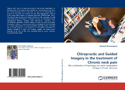 Chiropractic and Guided Imagery in the treatment of Chronic neck pain: The combination of Psychology and spinal manipulative therapy in chronic neck pain