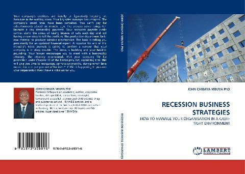 RECESSION BUSINESS STRATEGIES: HOW TO MANAGE YOUR ORGANISATION IN A CASH-TIGHT ENVIRONMENT