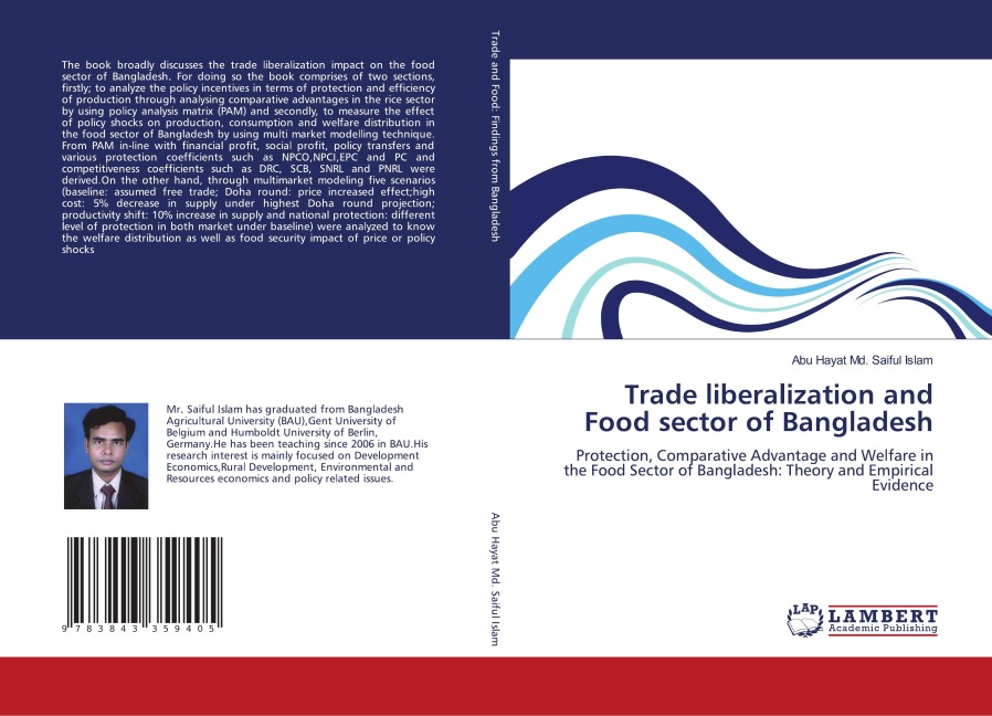 Trade liberalization and Food sector of Bangladesh: Protection, Comparative Advantage and Welfare in the Food Sector of Bangladesh: Theory and Empirical Evidence