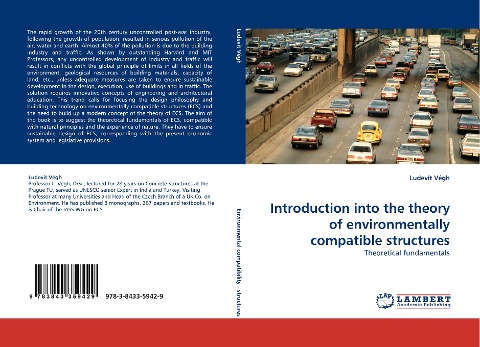 Introduction into the theory of environmentally compatible structures: Theoretical fundamentals