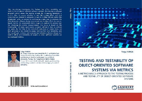 TESTING AND TESTABILITY OF OBJECT-ORIENTED SOFTWARE SYSTEMS VIA METRICS: A METRICS-BASED APPROACH TO THE TESTING PROCESS AND TESTABILITY OF OBJECT-ORIENTED SOFTWARE SYSTEMS