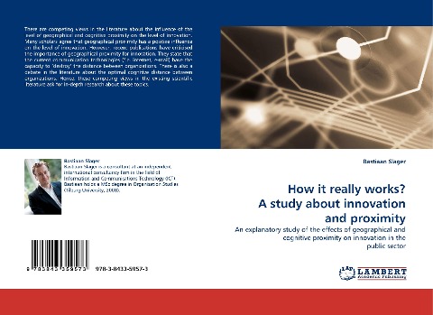 How it really works? A study about innovation and proximity: An explanatory study of the effects of geographical and cognitive proximity on innovation in the public sector