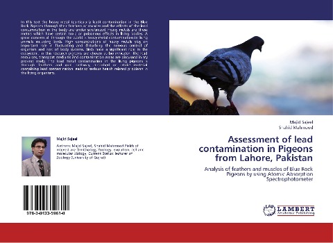 Assessment of lead contamination in Pigeons from Lahore, Pakistan: Analysis of feathers and muscles of Blue Rock Pigeons by using Atomic Absorption Spectrophotometer