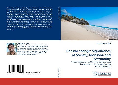 Coastal change: Significance of Society, Monsoon and Astronomy: Coastal changes along Midnapur-Balasore coast of eastern India using Remote Sensing and GIS techniques