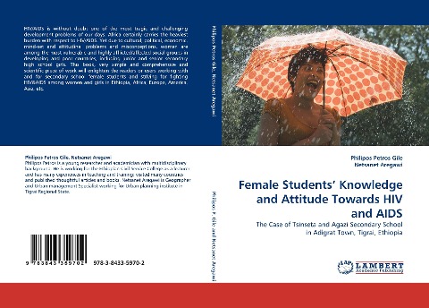 Female Students Knowledge and Attitude Towards HIV and AIDS: The Case of Tsinseta and Agazi Secondary School in Adigrat Town, Tigrai, Ethiopia