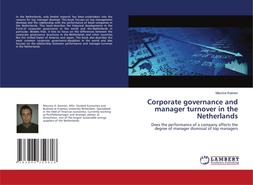 Corporate governance and manager turnover in the Netherlands: Does the performance of a company affects the degree of manager dismissal of top managers