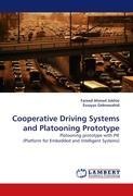 Cooperative Driving Systems and Platooning Prototype: Platooning prototype with PIE (Platform for Embedded and Intelligent Systems)