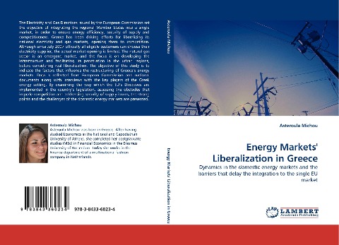 Energy Markets Liberalization in Greece: Dynamics in the domestic energy markets and the barriers that delay the integration to the single EU market