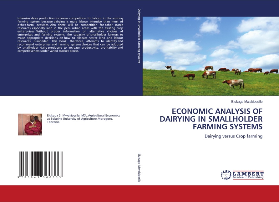 ECONOMIC ANALYSIS OF DAIRYING IN SMALLHOLDER FARMING SYSTEMS: Dairying versus Crop farming