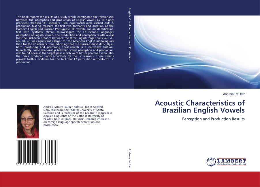 Acoustic Characteristics of Brazilian English Vowels: Perception and Production Results