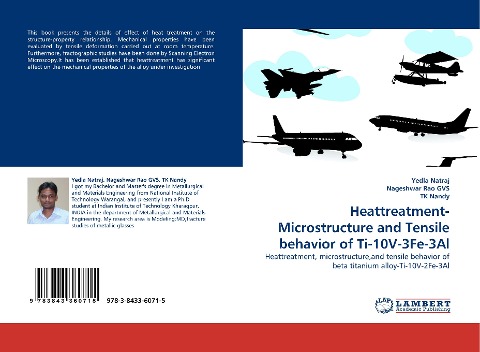 Heattreatment-Microstructure and Tensile behavior of Ti-10V-3Fe-3Al: Heattreatment, microstructure,and tensile behavior of beta titanium alloy-Ti-10V-2Fe-3Al