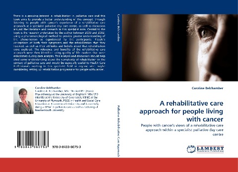 A rehabilitative care approach for people living with cancer: People with cancers views of a rehabilitative care approach within a specialist palliative day care centre