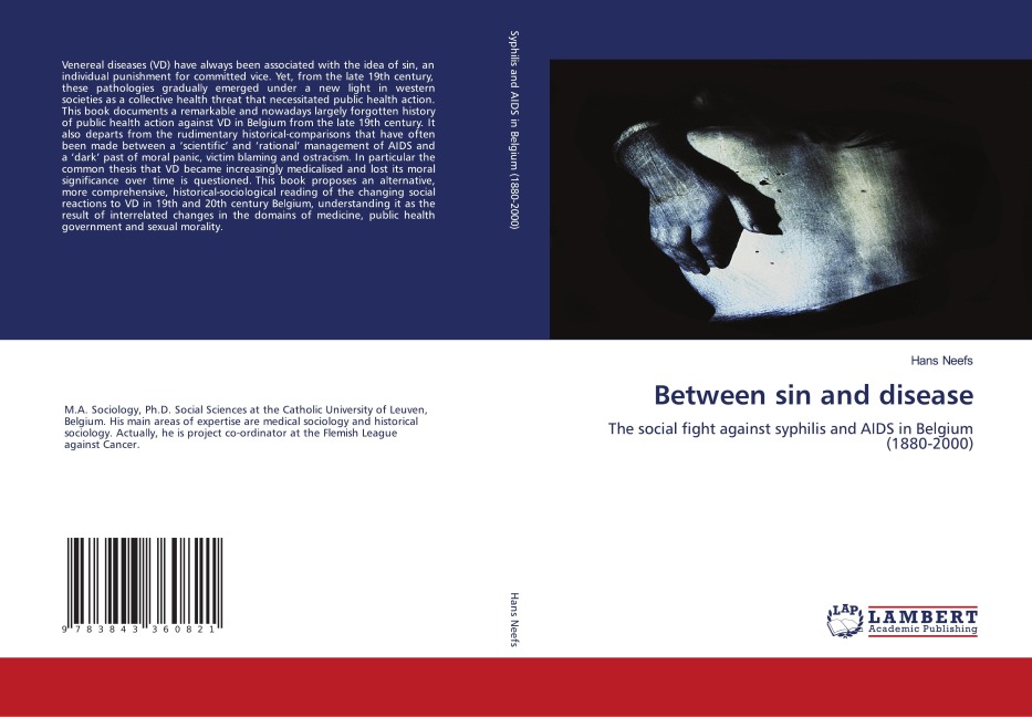 Between sin and disease: The social fight against syphilis and AIDS in Belgium (1880-2000)
