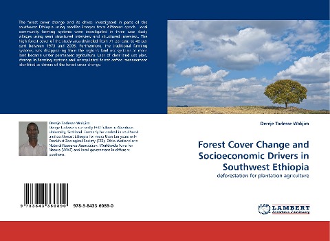 Forest Cover Change and Socioeconomic Drivers in Southwest Ethiopia: deforestation for plantation agriculture