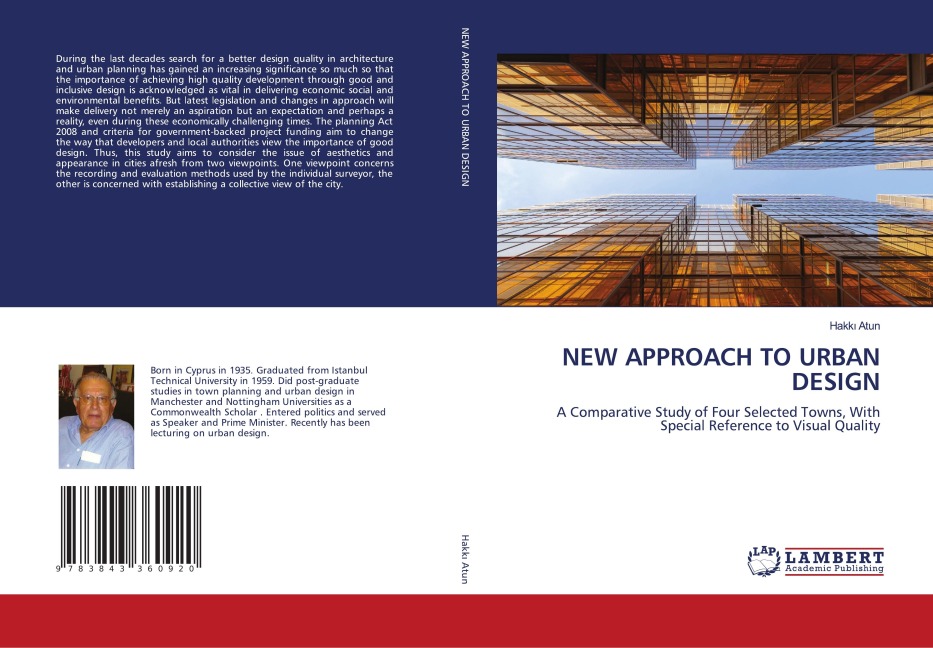 NEW APPROACH TO URBAN DESIGN: A Comparative Study of Four Selected Towns, With Special Reference to Visual Quality