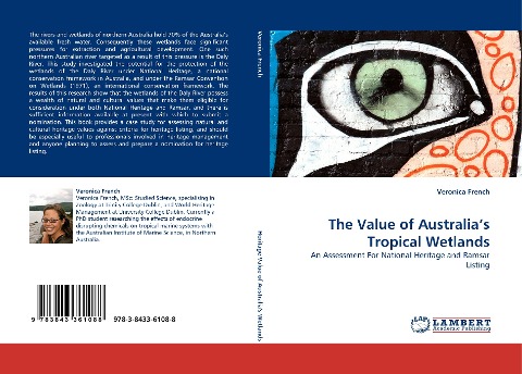 The Value of Australias Tropical Wetlands: An Assessment For National Heritage and Ramsar Listing