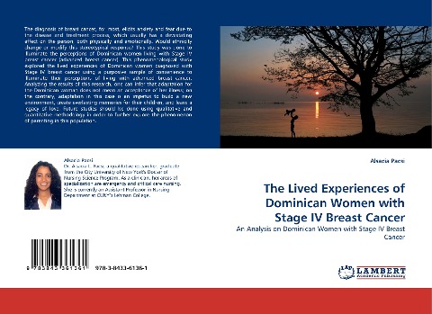 The Lived Experiences of Dominican Women with Stage IV Breast Cancer: An Analysis on Dominican Women with Stage IV Breast Cancer