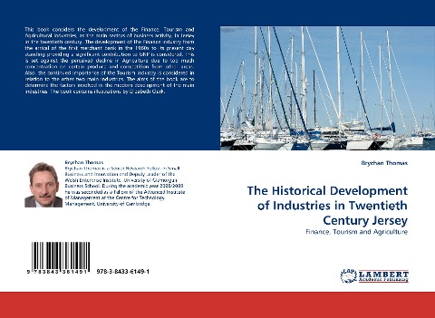 The Historical Development of Industries in Twentieth Century Jersey: Finance, Tourism and Agriculture