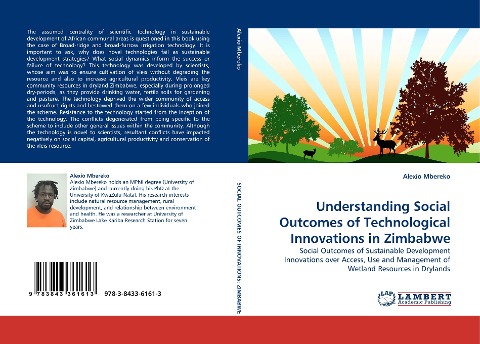 Understanding Social Outcomes of Technological Innovations in Zimbabwe: Social Outcomes of Sustainable Development Innovations over Access, Use and Management of Wetland Resources in Drylands