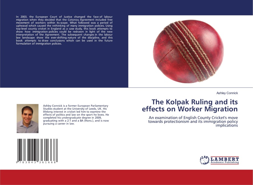 The Kolpak Ruling and its effects on Worker Migration: An examination of English County Crickets move towards protectionism and its immigration policy implications