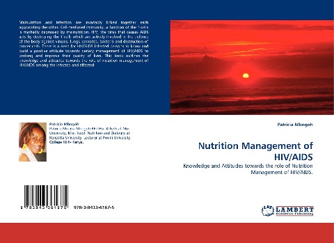 Nutrition Management of HIV/AIDS: Knowledge and Attitudes towards the role of Nutrition Management of HIV/AIDS.