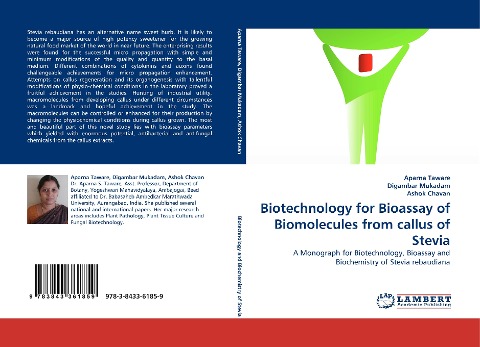Biotechnology for Bioassay of Biomolecules from callus of Stevia: A Monograph for Biotechnology, Bioassay and Biochemistry of Stevia rebaudiana