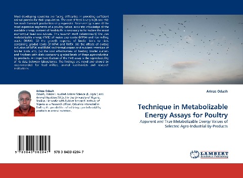 Technique in Metabolizable Energy Assays for Poultry: Apparent and True Metabolizable Energy Values of Selected Agro-Industrial By-Products