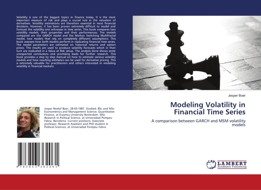 Modeling Volatility in Financial Time Series: A comparison between GARCH and MSM volatility models