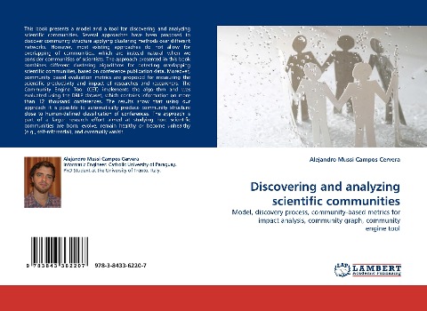 Discovering and analyzing scientific communities: Model, discovery process, community-based metrics for impact analysis, community graph, community engine tool