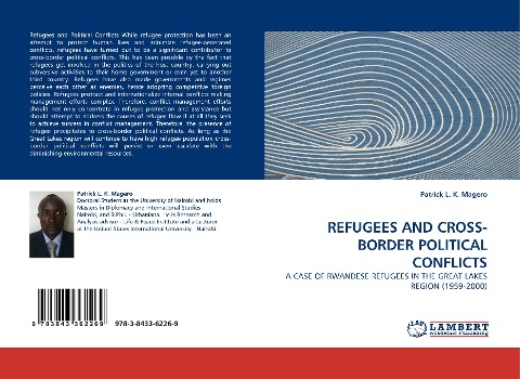 REFUGEES AND CROSS-BORDER POLITICAL CONFLICTS: A CASE OF RWANDESE REFUGEES IN THE GREAT LAKES REGION (1959-2000)