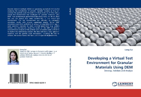 Developing a Virtual Test Environment for Granular Materials Using DEM: Develop, Validate and Analyse