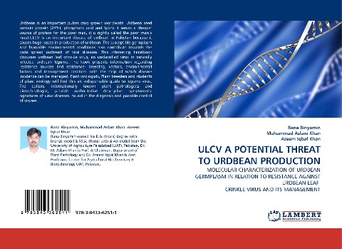 ULCV A POTENTIAL THREAT TO URDBEAN PRODUCTION: MOLECULAR CHARACTERIZATION OF URDBEAN GERMPLASM IN RELATION TO RESISTANCE AGAINST URDBEAN LEAF  CRINKLE VIRUS AND ITS MANAGEMENT
