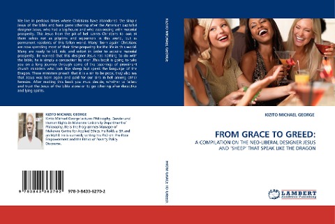 FROM GRACE TO GREED:: A COMPILATION ON THE NEO-LIBERAL DESIGNER JESUS AND SHEEP THAT SPEAK LIKE THE DRAGON