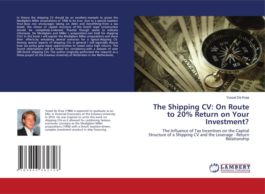 The Shipping CV: On Route to 20% Return on Your Investment?: The Influence of Tax Incentives on the Capital Structure of a Shipping CV and the Leverage - Return Relationship